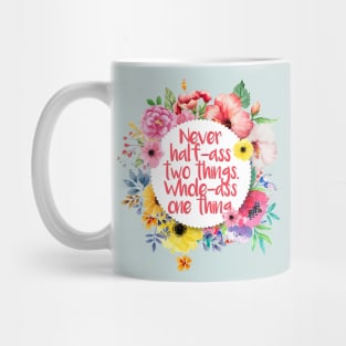 Whole-Ass One Thing. Mug